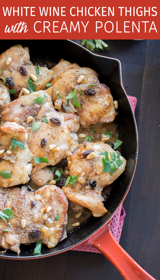 White Wine Chicken Thighs with Creamy Polenta | LaughterandLemonade.com